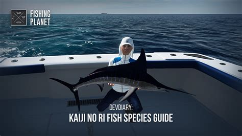 DevDiary: Kaiji No Ri Fish Species Guide .